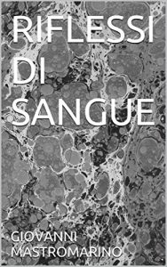Baixar RIFLESSI DI SANGUE (Italian Edition) pdf, epub, eBook