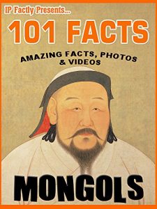 Baixar 101 Facts… Mongols for Kids – Mongol Empire Book for Children (101 History Facts for Kids 13) (English Edition) pdf, epub, eBook