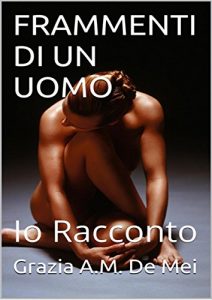 Baixar Frammenti di un uomo. Io racconto. pdf, epub, eBook