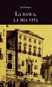 Baixar La banca, la mia vita pdf, epub, eBook
