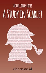 Baixar A Study in Scarlet: A Sherlock Holmes Story (Xist Classics) pdf, epub, eBook