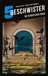 Baixar 5 Geschwister: Im verbotenen Grab (Band 12) (German Edition) pdf, epub, eBook