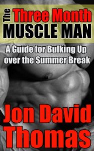 Baixar The Three Month Muscle Man: A Guide for Bulking Up Over the Summer Break (English Edition) pdf, epub, eBook
