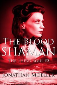 Baixar The Blood Shaman (The Third Soul Book 3) (English Edition) pdf, epub, eBook
