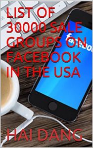Baixar LIST OF 30000 SALE GROUPS ON FACEBOOK IN THE USA (English Edition) pdf, epub, eBook