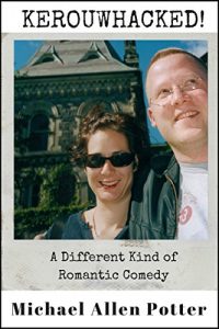 Baixar KEROUWHACKED!: A Different Kind of Romantic Comedy (English Edition) pdf, epub, eBook