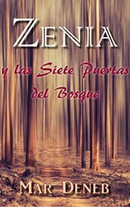 Baixar Zenia y las Siete Puertas del Bosque (Spanish Edition) pdf, epub, eBook