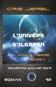 Baixar L’Univers d’Ildaran Volume 1: Cycle de l’Heritier (French Edition) pdf, epub, eBook