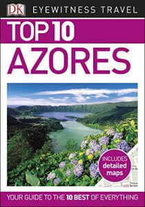 Baixar Top 10 Azores (EYEWITNESS TOP 10 TRAVEL GUIDES) pdf, epub, eBook
