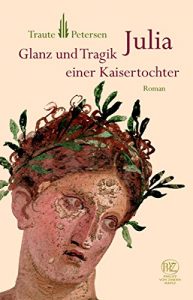 Baixar Julia: Glanz und Tragik einer Kaisertochter (German Edition) pdf, epub, eBook