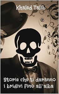 Baixar Storie che ti daranno i brividi fino all’alba (Italian Edition) pdf, epub, eBook