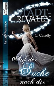 Baixar Auf der Suche nach dir – Stadtrivalen 2 (German Edition) pdf, epub, eBook