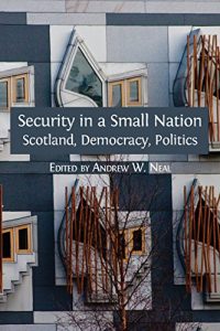 Baixar Security in a Small Nation: Scotland, Democracy, Politics (Open Reports Series Book 4) (English Edition) pdf, epub, eBook