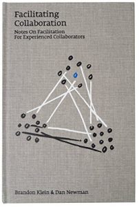 Baixar Facilitating Collaboration: Notes on Facilitation For Experienced Collaborators (English Edition) pdf, epub, eBook