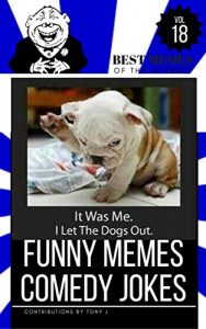 Baixar Funny Memes Comedy Jokes vol.18: Best Memes Of Internet Memes Books,Funny Memes, Funny Jokes, Funny Books, Comedy,Enjoy,Comedy   Hilarious Enjoy Pictures (English Edition) pdf, epub, eBook