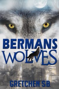 Baixar Berman’s Wolves (Berman’s Wolves Trilogy Book 1) (English Edition) pdf, epub, eBook