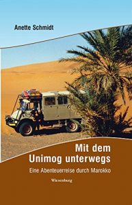 Baixar Mit dem Unimog unterwegs – Eine Abenteuerreise durch Marokko (German Edition) pdf, epub, eBook