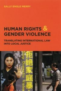Baixar Human Rights and Gender Violence: Translating International Law into Local Justice (Chicago Series in Law and Society) pdf, epub, eBook