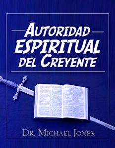 Baixar Autoridad Espiritual Del Creyente (Spanish Edition) pdf, epub, eBook