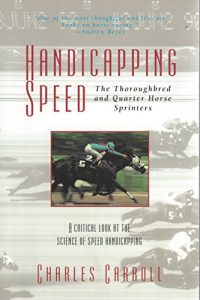 Baixar Handicapping Speed: The Thoroughbred and Quarter Horse Sprinters: A Critical Look At The Science Of Speed Handicapping (English Edition) pdf, epub, eBook