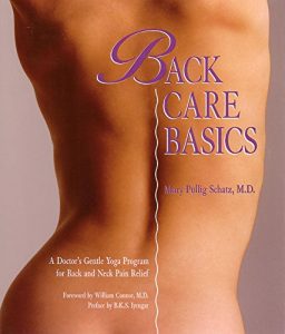 Baixar Back Care Basics: A Doctor’s Gentle Yoga Program for Back and Neck Pain Relief pdf, epub, eBook