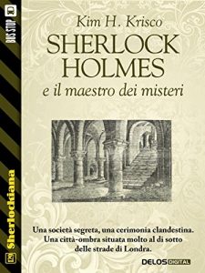 Baixar Sherlock Holmes e il maestro dei misteri (Sherlockiana) pdf, epub, eBook