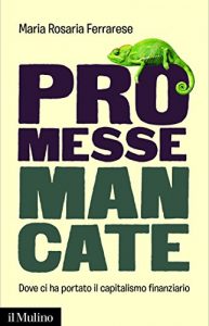 Baixar Promesse mancate: Dove ci ha portato il capitalismo finanziario (Contemporanea) pdf, epub, eBook