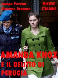 Baixar Amanda Knox e il delitto di Perugia (Misteri Italiani Vol. 6) (Italian Edition) pdf, epub, eBook