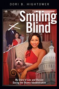 Baixar Smiling Blind: My Story of Lies and Illusions During the Obama Administration (English Edition) pdf, epub, eBook