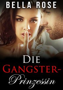 Baixar Die Gangster-Prinzessin (German Edition) pdf, epub, eBook