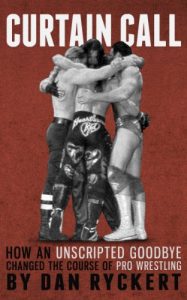 Baixar Curtain Call: How An Unscripted Goodbye Changed The Course Of Pro Wrestling (English Edition) pdf, epub, eBook