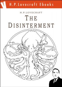 Baixar The Disinterment (H.P. Lovecraft Ebooks Book 8) (English Edition) pdf, epub, eBook