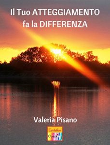 Baixar Il Tuo Atteggiamento fa la Differenza: Evolution Coaching (Italian Edition) pdf, epub, eBook