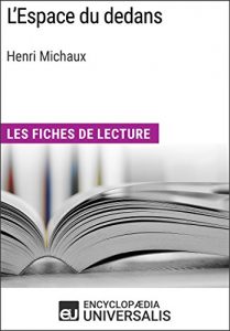 Baixar L’Espace du dedans d’Henri Michaux: Les Fiches de lecture d’Universalis (French Edition) pdf, epub, eBook