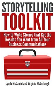 Baixar Storytelling Toolkit: How to Write Stories that Get the Results You Want from All Your Business Communications (English Edition) pdf, epub, eBook