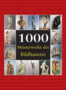 Baixar 1000 Meisterwerke der Bildhauerei (The Book) pdf, epub, eBook