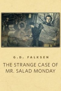 Baixar The Strange Case of Mr. Salad Monday: A Tor.Com Original pdf, epub, eBook