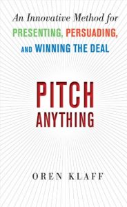 Baixar Pitch Anything: An Innovative Method for Presenting, Persuading, and Winning the Deal (Business Skills and Development) pdf, epub, eBook