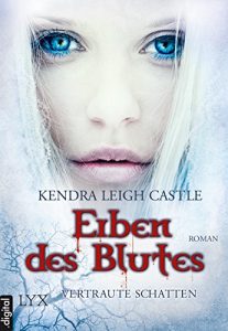 Baixar Erben des Blutes – Vertraute Schatten (Erben-des-Blutes-Reihe 3) (German Edition) pdf, epub, eBook