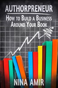 Baixar Authorpreneur: How to Build a Business around Your Book (English Edition) pdf, epub, eBook