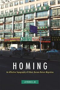 Baixar Homing: An Affective Topography of Ethnic Korean Return Migration pdf, epub, eBook