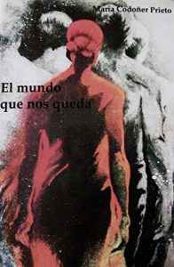 Baixar El mundo que nos queda (Spanish Edition) pdf, epub, eBook