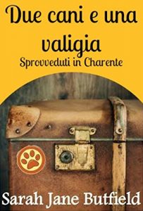 Baixar Due cani e una valigia: sprovveduti in Charente (Italian Edition) pdf, epub, eBook