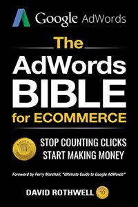 Baixar The AdWords Bible for eCommerce: Stop Counting Clicks, Start Making Money (English Edition) pdf, epub, eBook