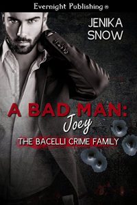 Baixar A Bad Man: Joey (The Bacelli Crime Family Book 1) (English Edition) pdf, epub, eBook