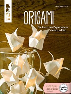Baixar Origami: Die Kunst des Papierfaltens (kreativ.startup.) (German Edition) pdf, epub, eBook