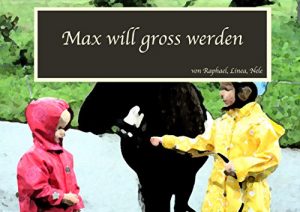 Baixar Max Will Gross werden (German Edition) pdf, epub, eBook