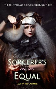 Baixar The Sorcerer’s Equal (The Telepath and the Sorcerer Book 3) (English Edition) pdf, epub, eBook