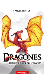 Baixar DRAGONES: en el mito el cine y la literatura (Spanish Edition) pdf, epub, eBook