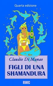 Baixar Figli di una shamandura: Segreti e peccati di Sharm el Sheikh (Italian Edition) pdf, epub, eBook
